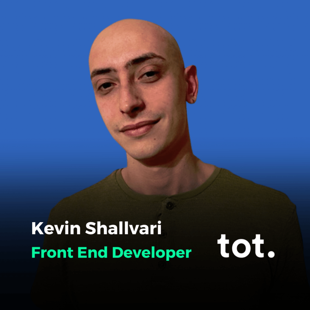 Kevin Shallvari, Front End Developer in Tot Money