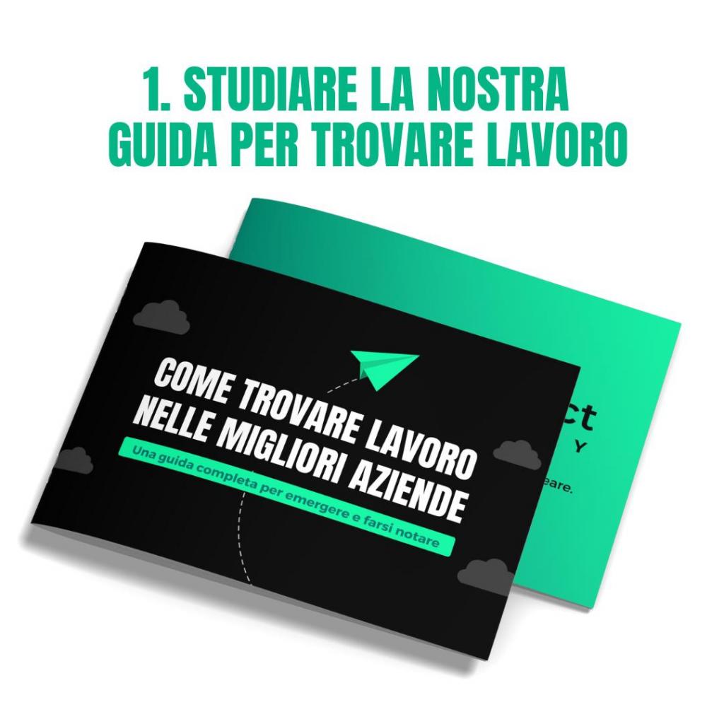 1. Studiare la nostra guida per trovare lavoro