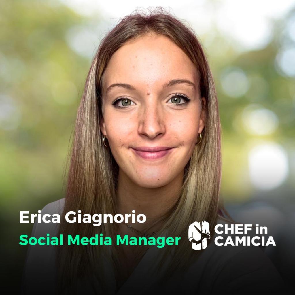 Erica Giagnorio, Social Media Manager in Chef in Camicia