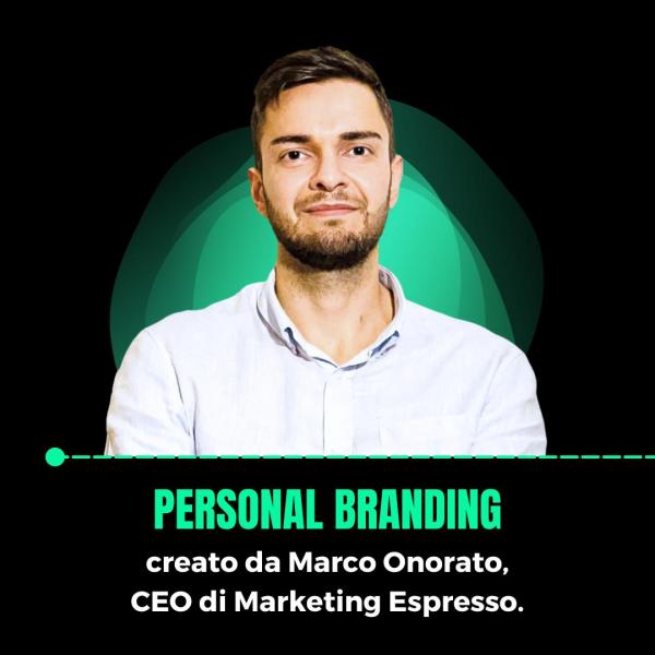 Personal Branding creato da Marco Onorato, CEO di Marketing Espresso