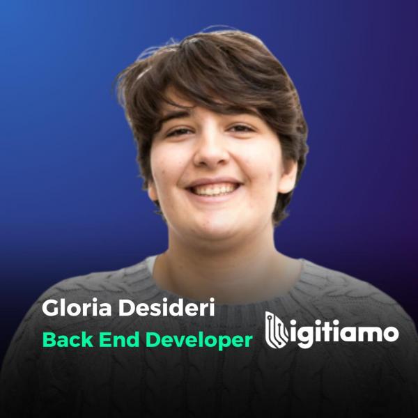 Gloria Desideri, Back End Developer in Digitiamo